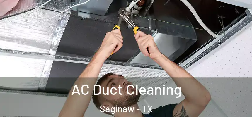  AC Duct Cleaning Saginaw - TX